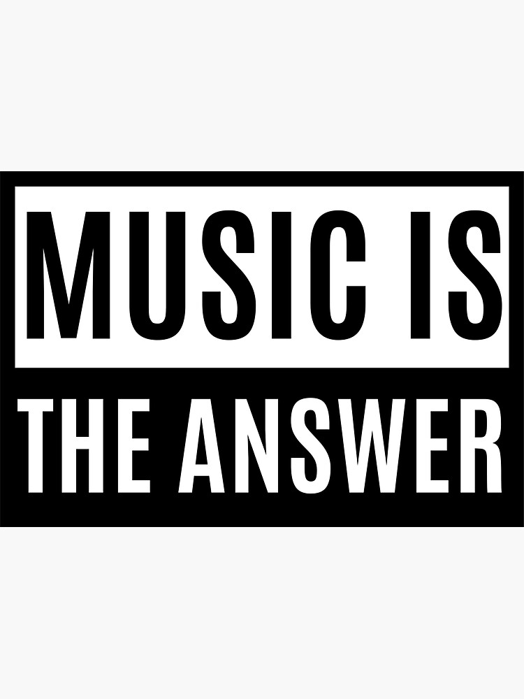 "Music Is The Answer" Sticker by m95sim Redbubble