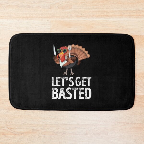 Item preview, Let's Get Basted Thanksgiving designed and sold by alanjesse370.