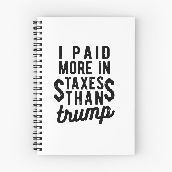 Item preview, I PAID MORE TAXES THAN DONALD TRUMP designed and sold by CodingForTech.