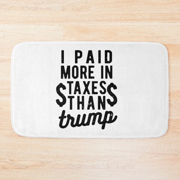 Item preview, HE PAGADO MÁS IMPUESTOS QUE DONALD TRUMP designed and sold by CodingForTech.