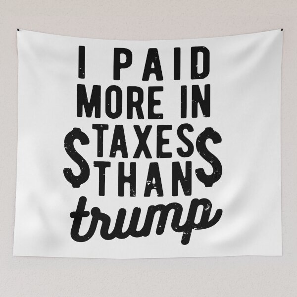 Item preview, I PAID MORE TAXES THAN DONALD TRUMP designed and sold by CodingForTech.