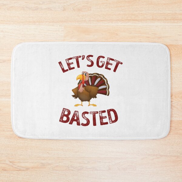 Item preview, Copy of Let's Get Basted Thanksgiving designed and sold by alanjesse370.