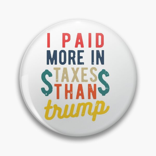 Item preview, I PAID MORE TAXES THAN DONALD TRUMP designed and sold by CodingForTech.