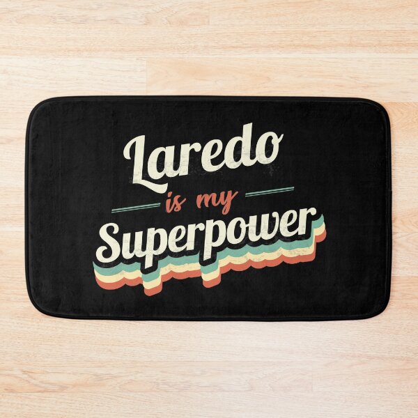 Item preview, Laredo is my Superpower  designed and sold by Custom365.