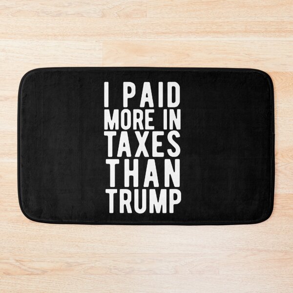 Item preview, HE PAGADO MÁS IMPUESTOS QUE DONALD TRUMP designed and sold by CodingForTech.