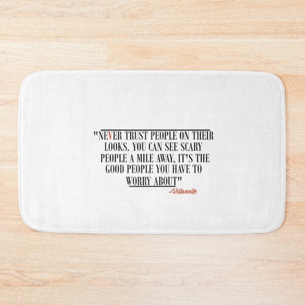 Item preview, "Never trust people on their looks..." Villanelle quote designed and sold by SHAMTEES.