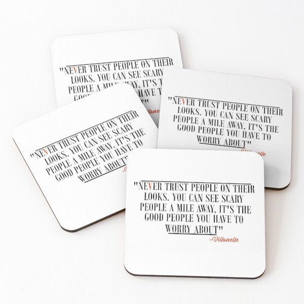 Item preview, "Never trust people on their looks..." Villanelle quote designed and sold by SHAMTEES.
