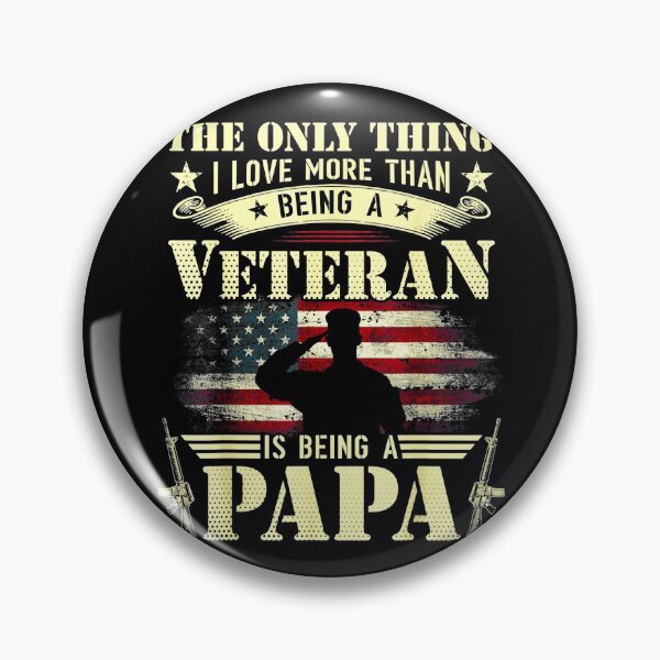 Item preview, The Only Thing I Love More Than Being A Veteran Papa designed and sold by dongleemai.