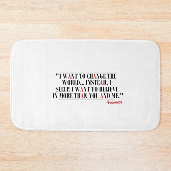 Item preview, "I want to change the world..." Villanelle quote designed and sold by SHAMTEES.