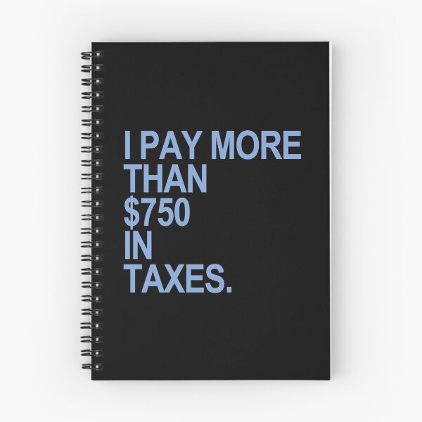 Item preview, I Pay More than $750 in Taxes (blue gray) designed and sold by Thelittlelord.
