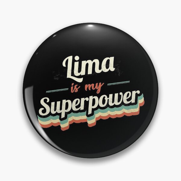 Item preview, Lima is my Superpower  designed and sold by Custom365.