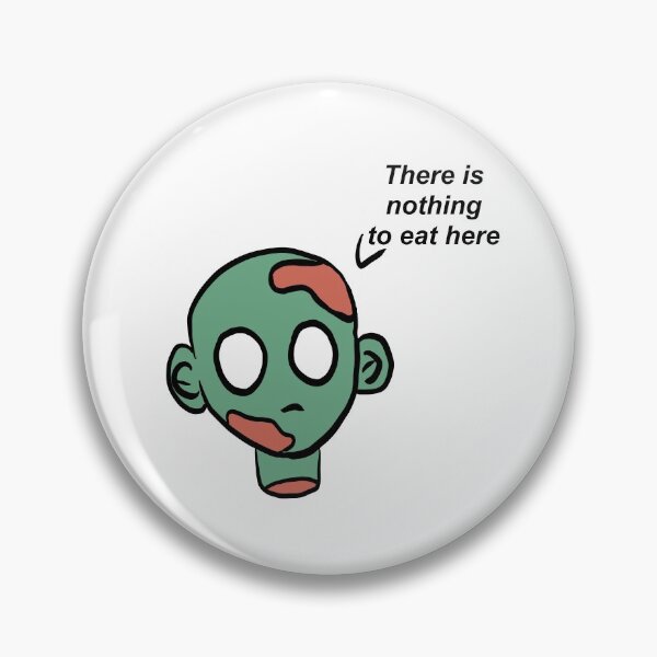 Item preview, Zombie halloween nothing to eat here designed and sold by KRISTAHR.