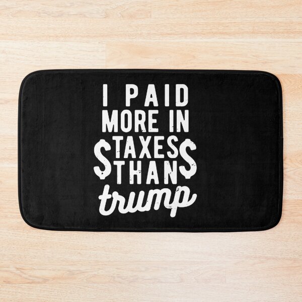 Item preview, HE PAGADO MÁS IMPUESTOS QUE DONALD TRUMP designed and sold by CodingForTech.