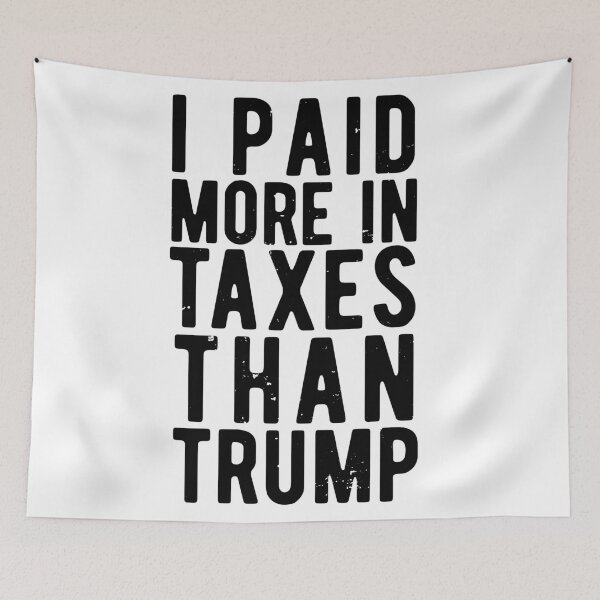 Item preview, I PAID MORE TAXES THAN DONALD TRUMP designed and sold by CodingForTech.