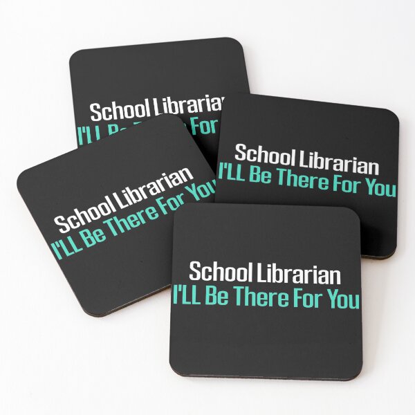 Item preview, School Librarian Ill Be There For You designed and sold by Life Shop.