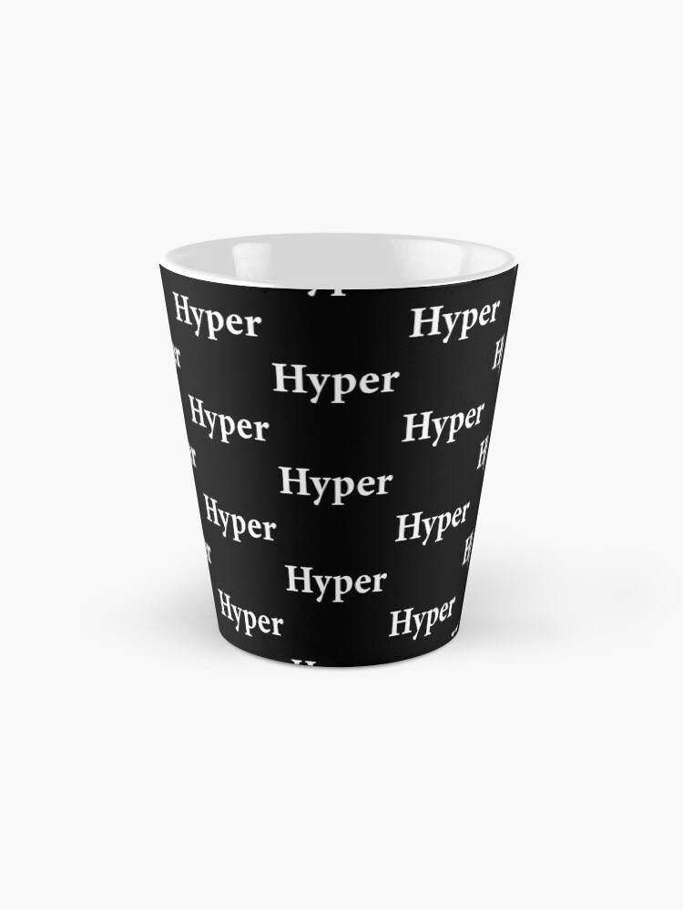 Alternate view of Hyper - Frantic - Anxious - Jumpy - High Strung Mug