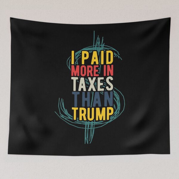 Item preview, I PAID MORE TAXES THAN DONALD TRUMP designed and sold by CodingForTech.
