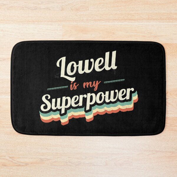 Item preview, Lowell is my Superpower  designed and sold by Custom365.
