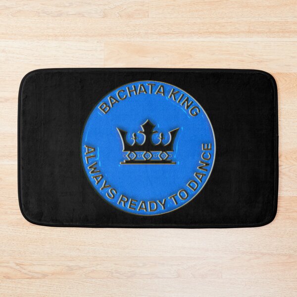 Item preview, KING OF THE BACHATA ALWAYS READY TO DANCE THE BACHATA designed and sold by Ralek.