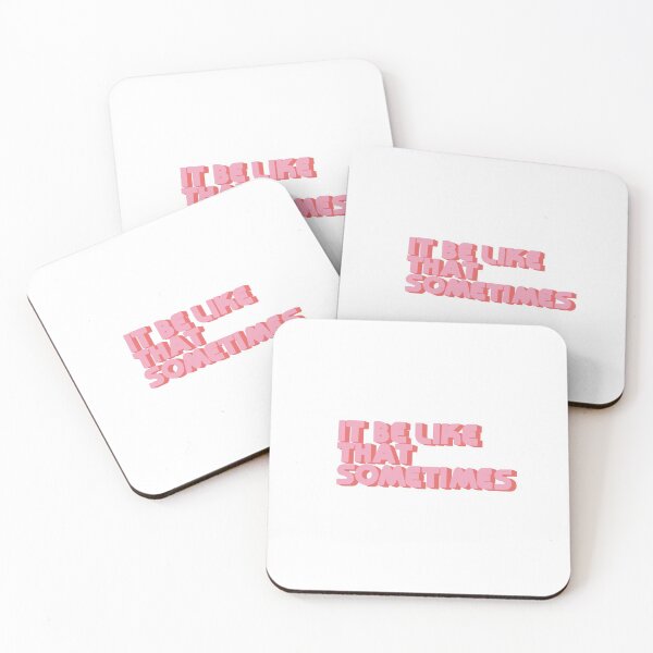 Item preview, It be like that sometimes  designed and sold by Lily Ryan Stoltz.