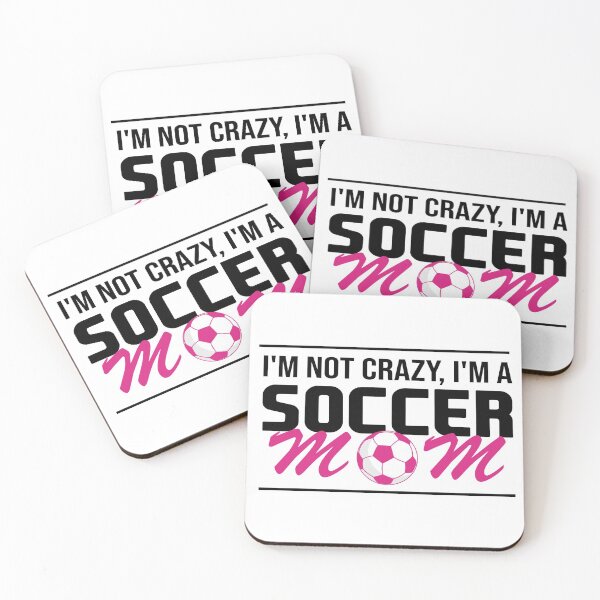Item preview, I'm not crazy, I'm a SOCCER MOM designed and sold by Rooks-Artworks.