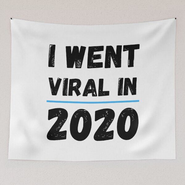 Item preview, I Went Viral in 2020 designed and sold by ckylin.