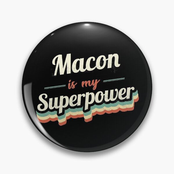 Item preview, Macon is my Superpower  designed and sold by Custom365.