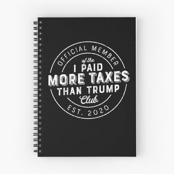 Item preview, Trump Taxes | I Paid More Taxes Than Trump Club designed and sold by taraJcreative.