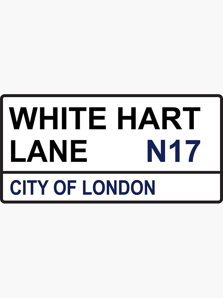 Tottenham Football Team White Hart Lane Street Sign Sticker For Sale