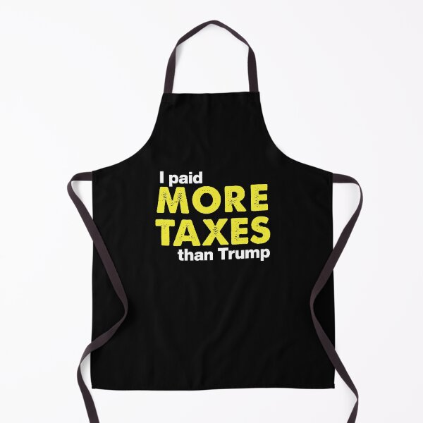 Item preview, Trump Taxes | I Paid More Taxes Than Trump designed and sold by taraJcreative.