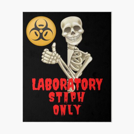 Medical Laboratory Scientist Halloween Skeleton Laboratory Staph Only