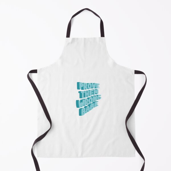 Item preview, Prove them wrong babe  designed and sold by Lily Ryan Stoltz.