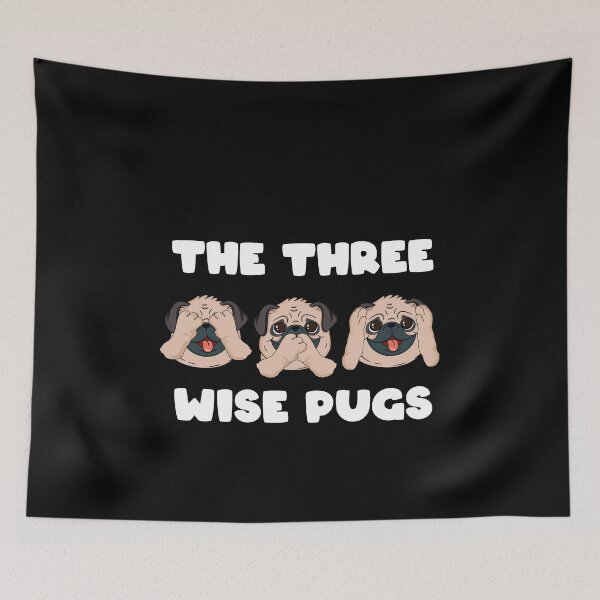 Item preview, Three Wise Pugs funny dog lover design designed and sold by AxzoGerman.