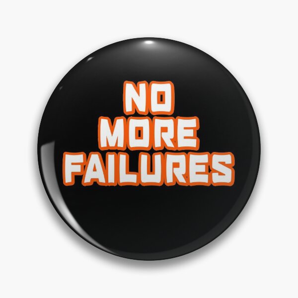 Item preview, No More Failures designed and sold by YOYOCollection.