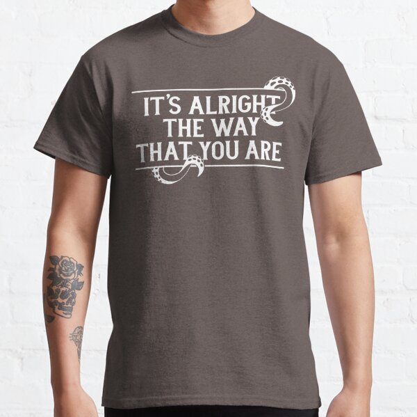 It's Alright (Transparent/Tentacle) Classic T-Shirt