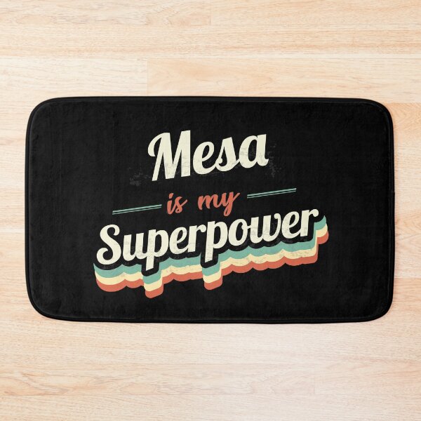 Item preview, Mesa is my Superpower  designed and sold by Custom365.