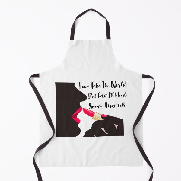 Item preview, I Can Take The World But First I'll Need Some Lipstick designed and sold by yoyodsing15.