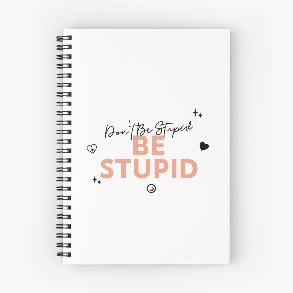 Item preview, Be Stupid or Don't designed and sold by designsonstuff.