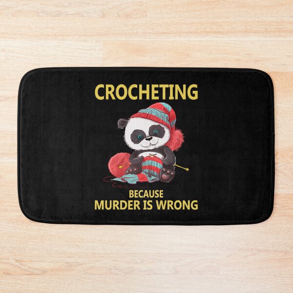 Item preview, Crocheting Because Murder Is Wrong designed and sold by rdn123.