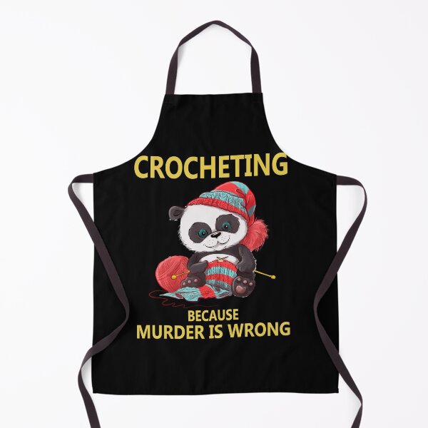Item preview, Crocheting Because Murder Is Wrong designed and sold by rdn123.