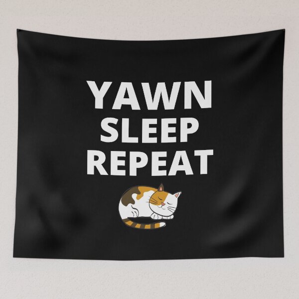 Item preview,  Yawn Sleep Repeat Cat Funny Quote designed and sold by APrettyView.