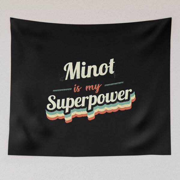 Item preview, Minot is my Superpower  designed and sold by Custom365.