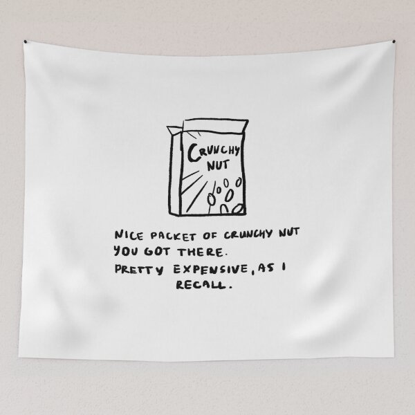 Item preview, Nice Packet of Crunchy Nut You Got There. Pretty Expensive, As I Recall designed and sold by 4naans.