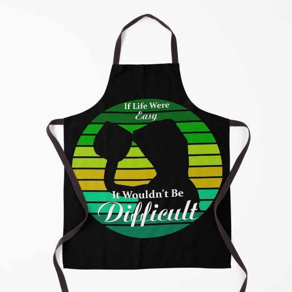 Item preview, If Life Were Easy It Wouldn't Be Difficult designed and sold by J-LaD.