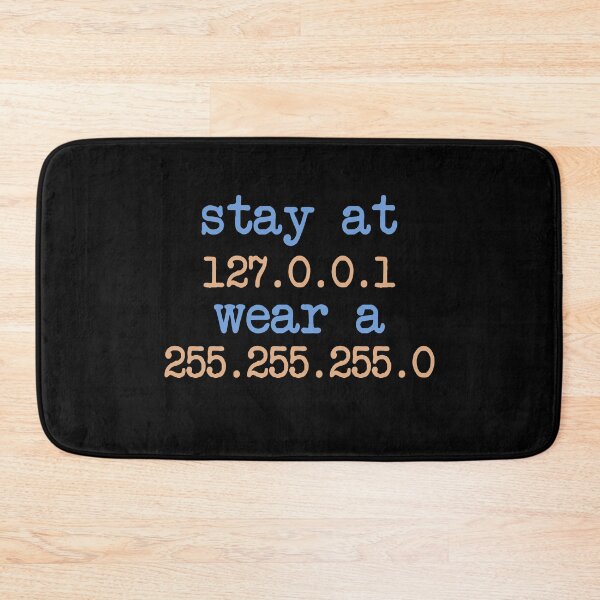 Item preview, Stay At 127.0.0.1 Wear A 255.255.255.0 designed and sold by shlebah.
