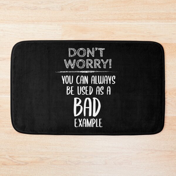 Item preview, Bad Example - Funny joke wording designed and sold by Crafteez.