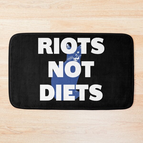 Item preview, Riots NOT Diets designed and sold by Surprideshop.