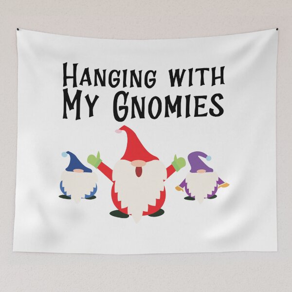 Item preview, Hanging With My Gnomies designed and sold by MclaughlinGifts.