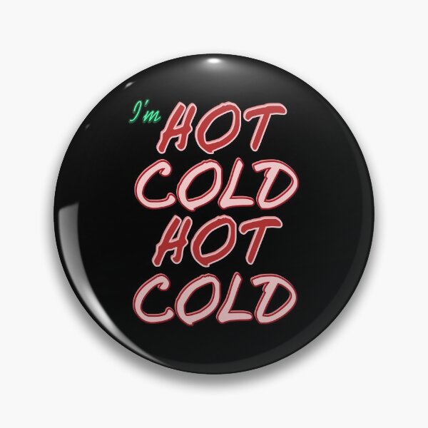 Item preview, I'm Hot Cold Hot Cold Menopause designed and sold by NeXore.