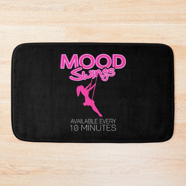 Item preview, Mood Swings available every 10 minutes Menopause designed and sold by NeXore.